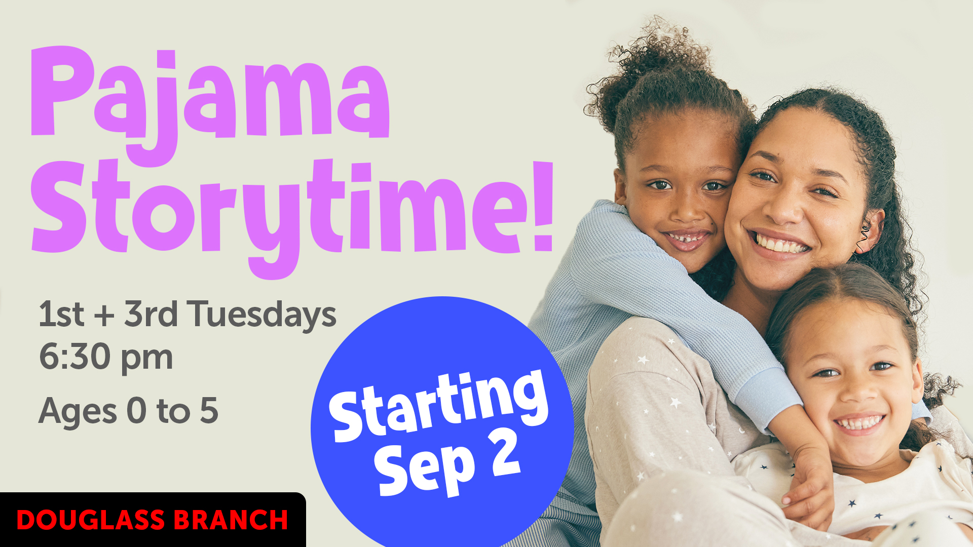 mother and two children in pajamas smiling with event text
