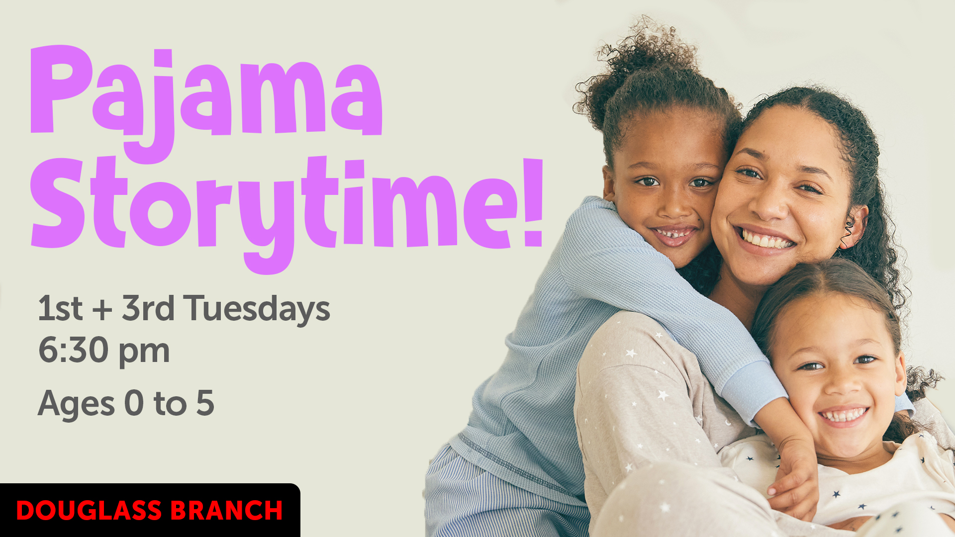 mother and two children in pajamas smiling with event text